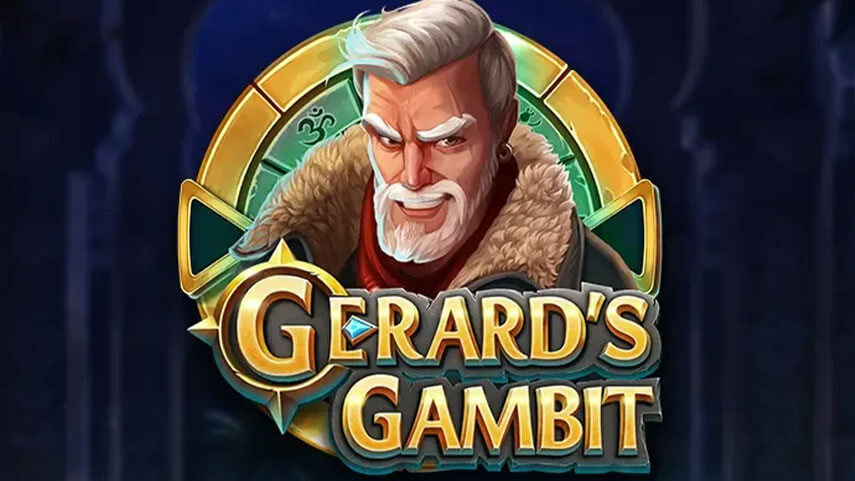 GERARD’S GAMBIT